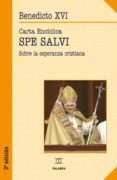 carta enciclica spe salvi-joseph benedicto xvi ratzinger-9788498401622 carta enciclica spe salvi-joseph benedicto xvi ratzinger-9788498401622