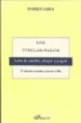 los titulos-valor. letra de cambio, cheque y pagare (2ª ed. revis ada)-enrique gadea-9788498490022 los titulos-valor. letra de cambio, cheque y pagare (2ª ed. revis ada)-enrique gadea-9788498490022