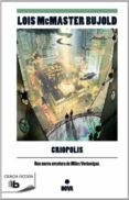 criopolis-lois mcmaster bujold-9788498727722 criopolis-lois mcmaster bujold-9788498727722
