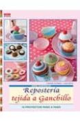 reposteria tejida a ganchillo-christa schmidt-9788498741322 reposteria tejida a ganchillo-christa schmidt-9788498741322