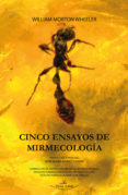 cinco ensayos de mirmecologia (ebook)-9788498866322 cinco ensayos de mirmecologia (ebook)-9788498866322