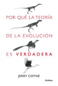 por que la teoria de la evolucion es verdadera-jerry coyne-9788498920222 por que la teoria de la evolucion es verdadera-jerry coyne-9788498920222