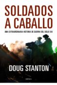 (pe) soldados a caballo-doug stanton-9788498923322 (pe) soldados a caballo-doug stanton-9788498923322