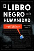 el libro negro de la humanidad-matthew white-9788498926422 el libro negro de la humanidad-matthew white-9788498926422
