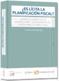 ¿es ilícita la planificación fiscal?-gloria marin benitez-9788498986822 ¿es ilícita la planificación fiscal?-gloria marin benitez-9788498986822