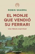 el monje que vendio su ferrari: una fabula espiritual-robin s. sharma-9788499087122 el monje que vendio su ferrari: una fabula espiritual-robin s. sharma-9788499087122