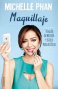 maquillaje: tu guia de belleza y estilo para el exito-michelle phan-9788499189222 maquillaje: tu guia de belleza y estilo para el exito-michelle phan-9788499189222