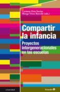 compartir la infancia: proyectos intergeneracionales en las escuelas-carmen orte socias-9788499218922 compartir la infancia: proyectos intergeneracionales en las escuelas-carmen orte socias-9788499218922