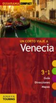 un corto viaje a venecia 2016 (guiarama compact)-begoña pego del rio-9788499358222 un corto viaje a venecia 2016 (guiarama compact)-begoña pego del rio-9788499358222
