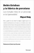 belen esteban y la fabrica de porcelana-miguel angel roig prats-9788499420622 belen esteban y la fabrica de porcelana-miguel angel roig prats-9788499420622
