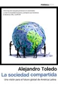 la sociedad compartida-alejandro toledo-9788499424422 la sociedad compartida-alejandro toledo-9788499424422
