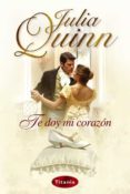 te doy mi corazón (ebook)-julia quinn-9788499442822 te doy mi corazón (ebook)-julia quinn-9788499442822