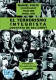 el terrorismo integrista. ¿guerras de religión? (ebook)-manuel (coord.) aviles-khaled arab-angeles lopez-9788499480022 el terrorismo integrista. ¿guerras de religión? (ebook)-manuel (coord.) aviles-khaled arab-angeles lopez-9788499480022