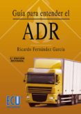 guia para entender el adr (2ª ed.)-ricardo fernandez garcia-9788499484822 guia para entender el adr (2ª ed.)-ricardo fernandez garcia-9788499484822