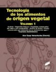 tecnologia de los alimentos de origien vegetal (vol. 1)-ana casp vanaclocha-9788499588322 tecnologia de los alimentos de origien vegetal (vol. 1)-ana casp vanaclocha-9788499588322