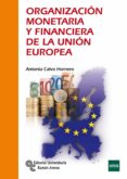 organizacion monetaria y financiera de la union europea-antonia calvo hornero-9788499611822 organizacion monetaria y financiera de la union europea-antonia calvo hornero-9788499611822