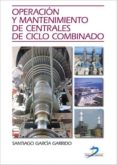 operacion y mantenimiento de centrales de ciclo combinado (ebook)-9788499690322 operacion y mantenimiento de centrales de ciclo combinado (ebook)-9788499690322