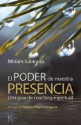 el poder de nuestra presencia (ebook)-miriam subirana-9788499882222 el poder de nuestra presencia (ebook)-miriam subirana-9788499882222