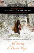 la cancion de alba: el secreto de puente viejo-benjamin zafra-9788499980522 la cancion de alba: el secreto de puente viejo-benjamin zafra-9788499980522