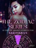 Descargar libros de google books THE ZODIAC SERIES: 10 EROTIC SHORT STORIES FOR SAGITTARIUS
				EBOOK (edición en inglés)
