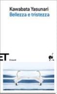 bellezza e tristezza-yasunari kawabata-9788806187422 bellezza e tristezza-yasunari kawabata-9788806187422