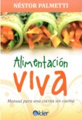 alimentacion viva: manual para una cocina sin cocina-nestor palmetti-9789501753622 alimentacion viva: manual para una cocina sin cocina-nestor palmetti-9789501753622