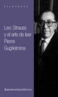leo strauss y el arte de leer-pierre guglielmina-9789505183722 leo strauss y el arte de leer-pierre guglielmina-9789505183722
