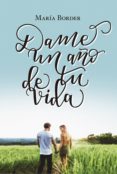 dame un año de tu vida (ebook)-maria border-9789506444822 dame un año de tu vida (ebook)-maria border-9789506444822