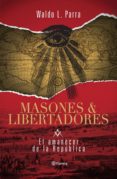 masones & libertadores (ebook)-waldo parra-9789563603422 masones & libertadores (ebook)-waldo parra-9789563603422