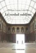 la verdad sublime-philippe lacoue-labarthe-9789568415822 la verdad sublime-philippe lacoue-labarthe-9789568415822