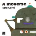 a moverse-taro gomi-9789681654122 a moverse-taro gomi-9789681654122