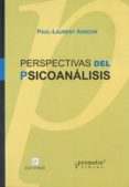 perspectivas del psicoanalisis-paul-laurent assoun-9789875740822 perspectivas del psicoanalisis-paul-laurent assoun-9789875740822