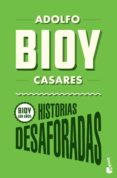 historias desaforadas (ebook)-adolfo bioy casares-9789875809222 historias desaforadas (ebook)-adolfo bioy casares-9789875809222