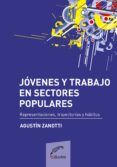 jovenes y trabajo en sectores populares (ebook)-9789876990622 jovenes y trabajo en sectores populares (ebook)-9789876990622