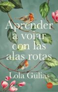 Aprender a volar con las alas rotas-17468415-otro-formato