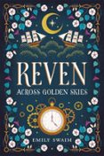 REVEN: ACROSS GOLDEN SKIES