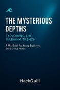THE MYSTERIOUS DEPTHS: EXPLORING THE MARIANA TRENCH | Casa del Libro