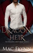 DRAGON HEIR: THE DRAGON LORD'S BRIDE BOOK 3 (DRAGON SHIFTER ROMANCE)