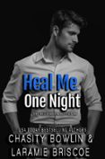 Descargar ebook file txt HEAL ME ONE NIGHT  de LARAMIE BRISCOE, CHASITY BOWLIN in Spanish