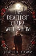 THE DEATH OF CLARA WILLENHEIM  (edición en inglés)