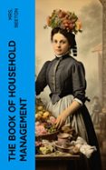 Kindle e-books nuevo lanzamiento THE BOOK OF HOUSEHOLD MANAGEMENT  (edición en inglés)  de MRS. BEETON 4066339552432