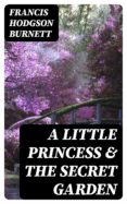 Descarga gratuita de libros para kindle A LITTLE PRINCESS & THE SECRET GARDEN