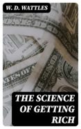 Descargas gratuitas de libros electrónicos de libros electrónicos THE SCIENCE OF GETTING RICH