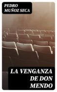 Libros de audio gratis para descargar en iPod LA VENGANZA DE DON MENDO 8596547025832 (Spanish Edition)  de PEDRO MUÑOZ SECA
