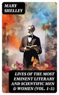 LIVES OF THE MOST EMINENT LITERARY AND SCIENTIFIC MEN & WOMEN (VOL. 1-5)  (edición en inglés)