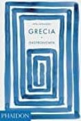 grecia: gastronomia-vefa alexiadou-9780714874432 grecia: gastronomia-vefa alexiadou-9780714874432