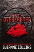 gregor the overlander-suzanne collins-9781407137032 gregor the overlander-suzanne collins-9781407137032