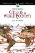 cities in a world economy (4th revised edition)-saskia sassen-9781412988032 cities in a world economy (4th revised edition)-saskia sassen-9781412988032