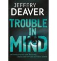 trouble in mind-jeffery deaver-9781444704532 trouble in mind-jeffery deaver-9781444704532