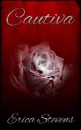 cautiva (ebook)-erica stevens-9781633397132 cautiva (ebook)-erica stevens-9781633397132